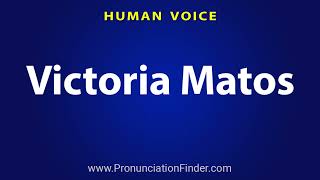 Download lagu How To Pronounce Victoria Matos mp3