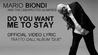 Mario Biondi ft. Vahimiti -Do you want me to stay -Official Video Lyric- estratto da &quot;Due&quot;