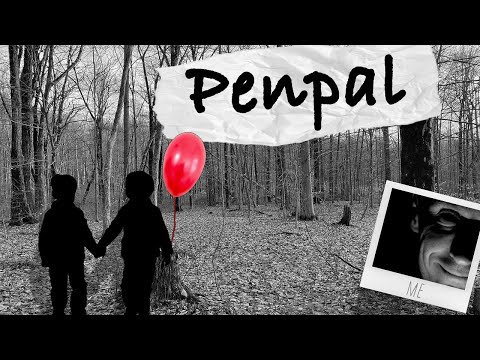 The Childhood Stalking of PENPAL (Creepypasta Analysis)