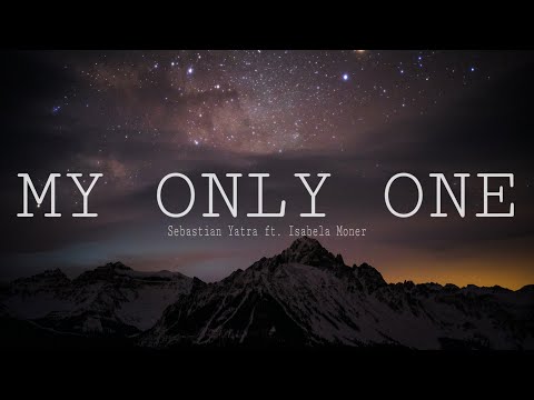 My Only One (Lyrics) - Sebastian Yatra ft. Isabela Moner | NRB MUSIC