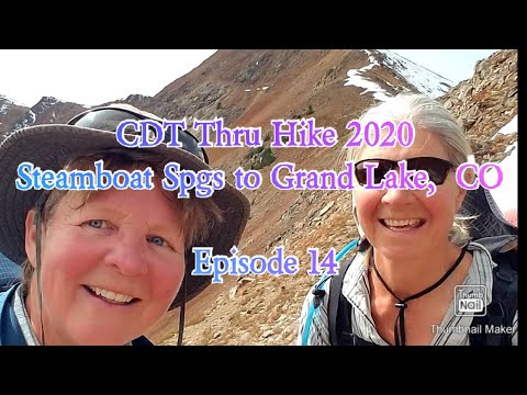 Episode 14. CDT Thru Hike 2020. Steamboat Spgs to Grand Lake, CO
