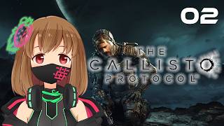 [Warning: Gore] Ichigo🍓 plays The Callisto Protocol | Part 2