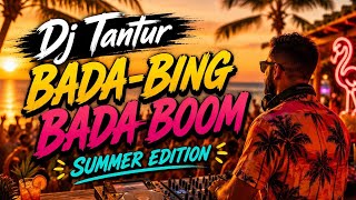 Download lagu Bada Bing Bada Boom (Summer Edition) DJ Tantur  mp3