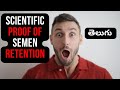 12 Scientific Benefits Of Semen Retention In Telugu Clarity Cabin
