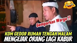 Download lagu Gempar‼️Kdm Gedor Rumah Tengah Malam Ngejar Orang Kabur !!! mp3