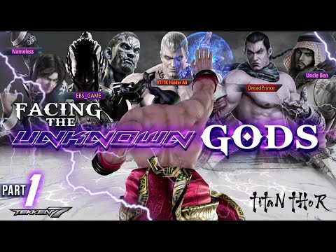 2021 - Facing The Unknown Gods - Tekken 7 - T i T A N _ T H O R
