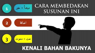 Download lagu HOW TO DIFFERENTIATE BETWEEN THE COMPOSITION OF MUBTADA' KHOBAR, NA'AT MAN'UT AND IDHOFAH mp3
