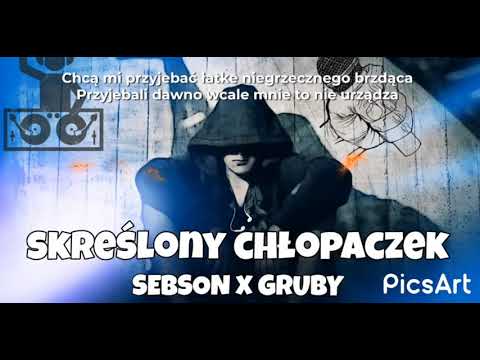 SEBSON x Gruby   Skreślony Chłopaczek prod  Bhera Beats