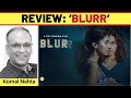 ‘Blurr’ review