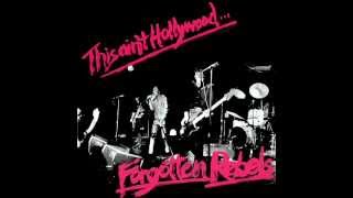 Forgotten Rebels - This Ain&#39;t Hollywood (Full Album)