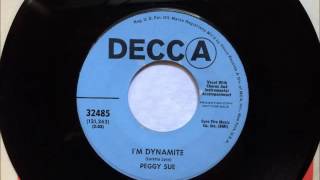 I&#39;m Dynamite , Peggy Sue , 1969 Vinyl 45RPM