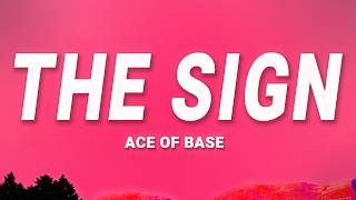 Ace of Base - The Sign (Lyrics)
