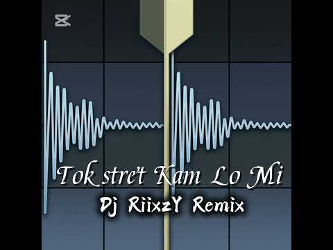 Dj RiixzY Remux ... Tok Stret Kam Lo Mi - Joe Briz