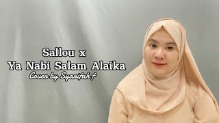Download lagu Sallou x Ya Nabi Salam Alaika - Maher Zain | Cover by Syarifah F ( lirik & Terjemah ) mp3
