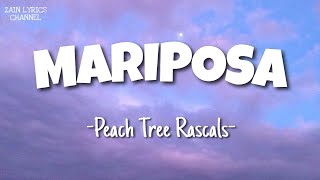 Peach Tree Rascals - Mariposa (Lyrics)