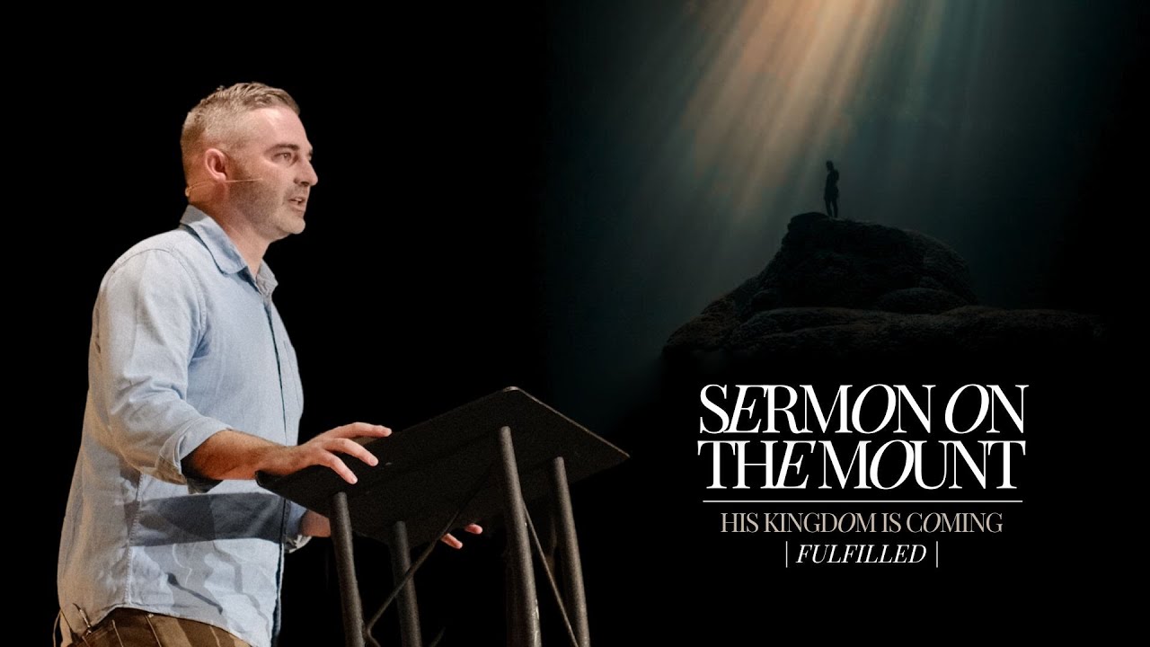 Fulfilled // Sermon on the Mount // 10-6-24