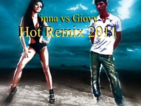 inna vs Giovy Dj - hot ( remix 2011 )