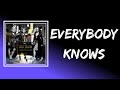 The Chicks - Everybody Knows (Lyrics)