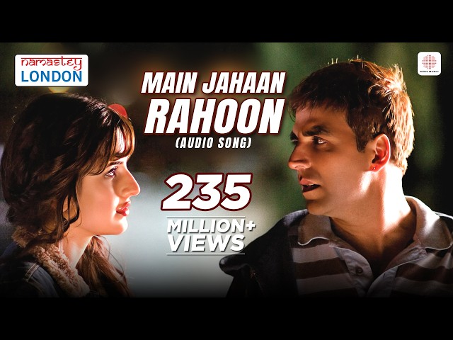 Main Jahan Rahoon Lyrics English Translation – Namastey London | Rahat Fateh Ali Khan