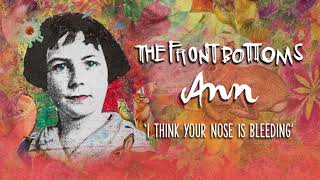 The Front Bottoms: I Think Your Nose Is Bleeding (Official Audio)