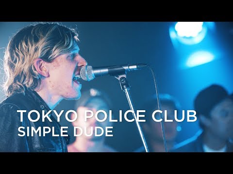 Thumbnail for Tokyo Police Club | Simple Dude | First Play Live by Tokyo Police Club