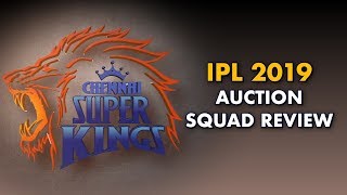 IPL 2019 Auction Squad Review: Chennai Super Kings