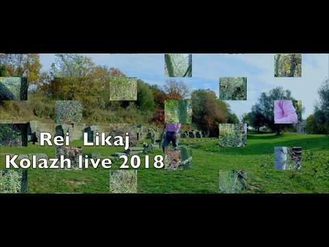 Rei Likaj - Kolzh LIve 2018