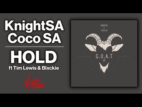 KnightSA & CocoSA - HOLD ft Blxckie & Tim Lewis | Official Audio