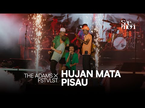 Hujan Mata Pisau - The Adams X FSTVLST | Saemen Fest 2024