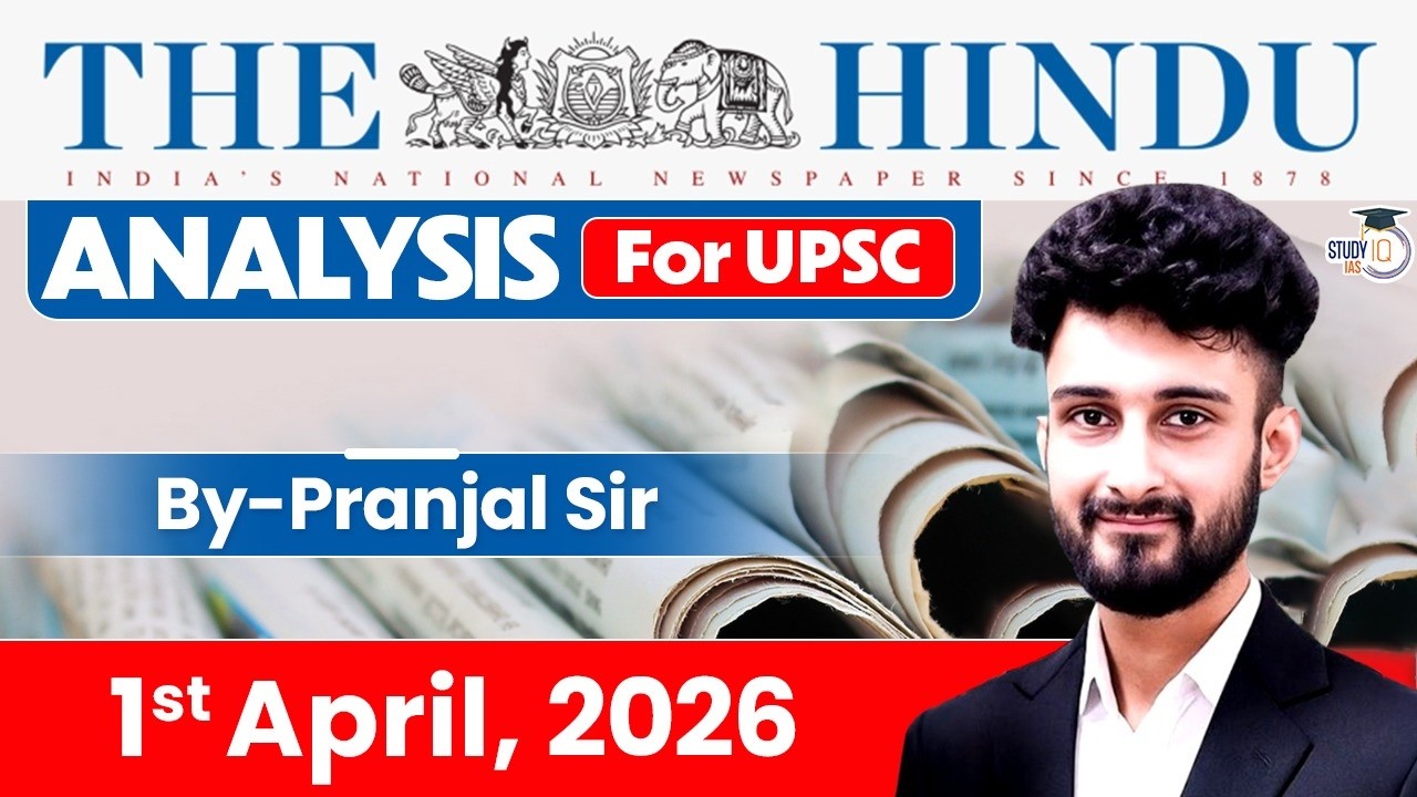 The Hindu Analysis | 1st April 2026 | The Hindu News Paper Today With Practice Questions