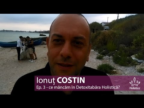 HOLISTICA | Despre Detoxitabara Holistica - Ep03 Mancarea