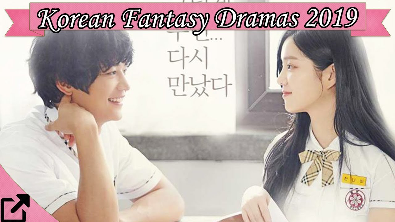 Top 25 Korean Fantasy Dramas 2019