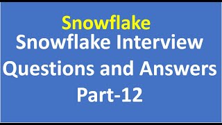 Snowflake Interview Questions and Answers Part 12 |Snowflake |VCKLY Tech| DataCloud| Snowflake DWH