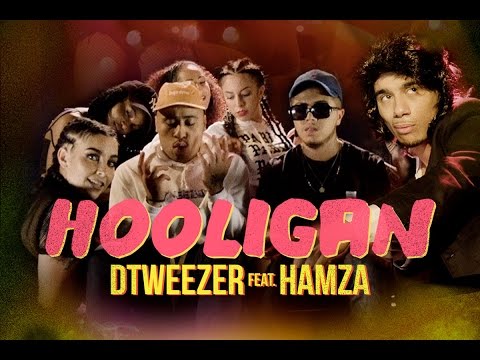 DTWEEZER - Hooligan (feat. Hamza) [Clip officiel]