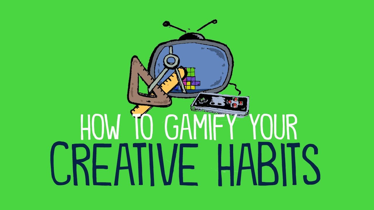How to Gamify Your Creative Habits to Make Things Stick