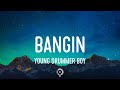 Young Drummer Boy x King Lil G - Bangin (Lyrics)