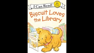 Biscuit Loves the Library #storytime