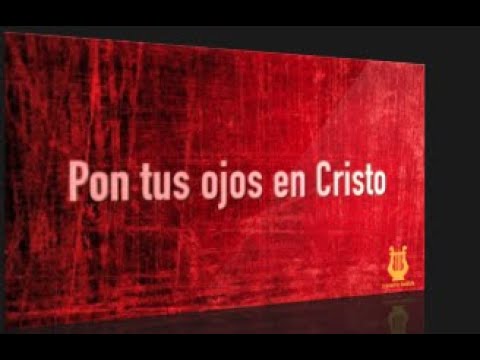 214 - Pon tus ojos en Cristo (Pista/Letra Himnario Bautista)