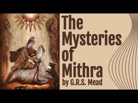 The Mysteries of Mithra (1907) Audiobook by G.R.S. Mead