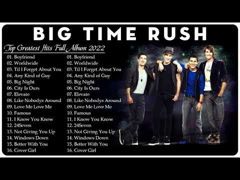 Big Time Rush Greatest Hits Full Album || Top Best Songs Of Big Time Rush 2022