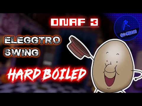 Richard - [ One Night at Flumpty's 3 ] Eleggtroswing: HARD BOILED (First 1K special!)