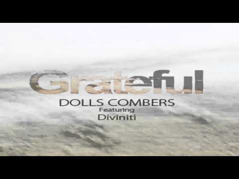 Dolls Combers Feat Diviniti - 'Grateful'  (Gregory Del Piero Remix)
