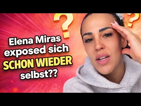 Elena Miras is exposing herself AGAIN?? Unbelievable accusations?? Make Love Fake Love RTL