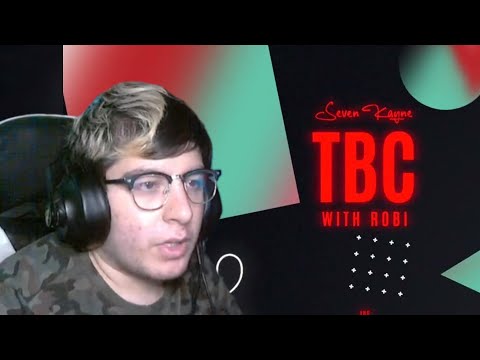Seven Kayne, ROBI - TBC // San Reacciones