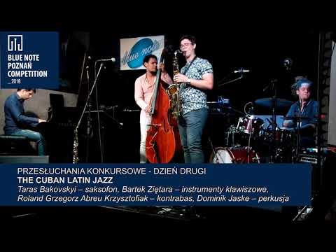 Blue Note Poznań Competition 2018: The Cuban Latin Jazz