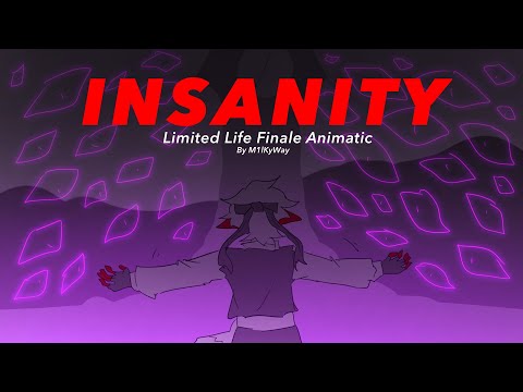 INSANITY || Limited Life Finale Animatic !BLOOD WARNING!