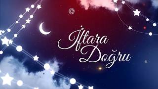 Kur'an ahlakı | İftara Doğru