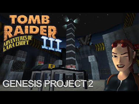 Tomb Raider 3 Custom Level - Genesis Project 2 Walkthrough