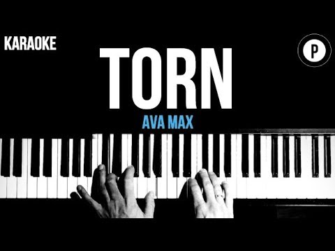 Ava Max - Torn Karaoke Piano Acoustic Cover Instrumental Lyrics