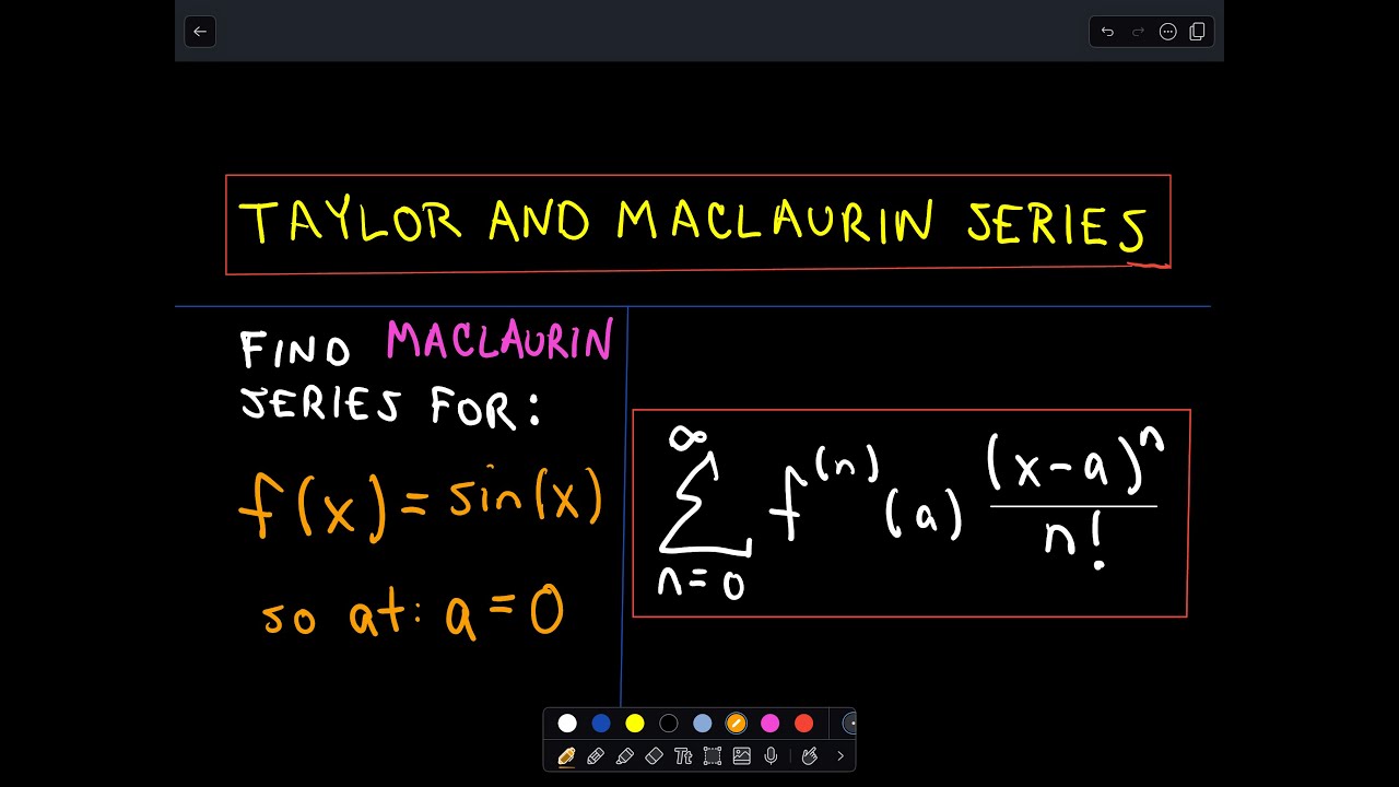 ❖ Taylor / Maclaurin Series for Sin (x) ❖